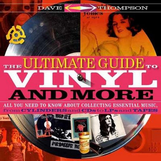 The Ultimate Guide to Vinyl and More