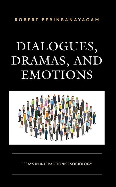 Dialogues, Dramas, and Emotions