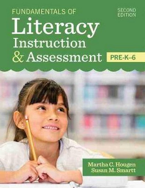 Fundamentals of Literacy Instruction & Assessment, Pre-K-6 2/e