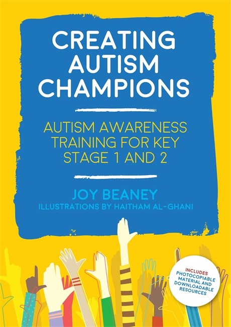 Creating Autism Champions: Autism Awareness Training for Key Stage 1 and