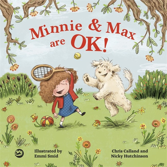 Minnie and Max are OK!: A Story to Help Children Develop a Positive Body