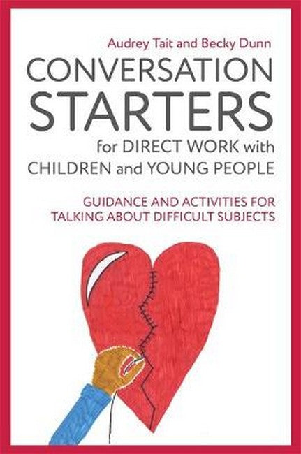 Conversation Starters for Direct Work with Children and Young People: Gu