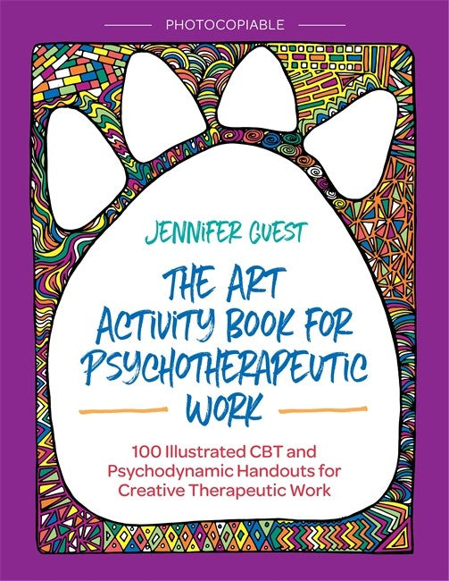 Art Activity Book for Psychotherapeutic Work: 100 Illustrated CBT and Ps