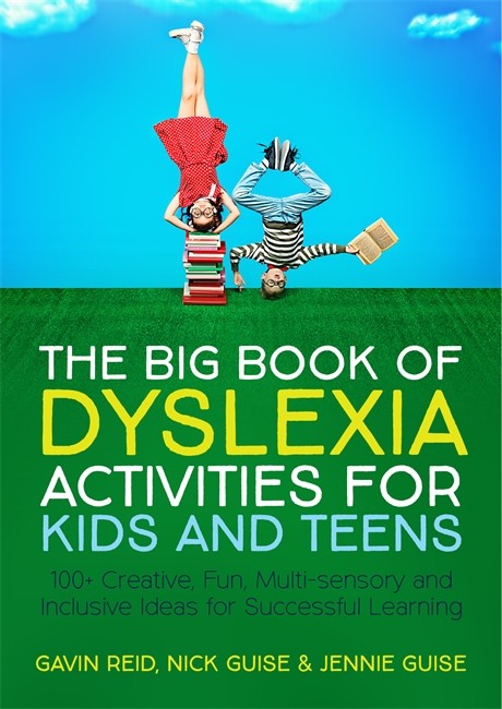 Big Book of Dyslexia Activities for Kids and Teens: 100+ Creative, Fun,