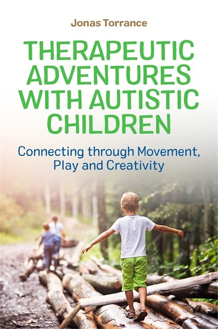 Therapeutic Adventures with Autistic Children: Connecting through Moveme
