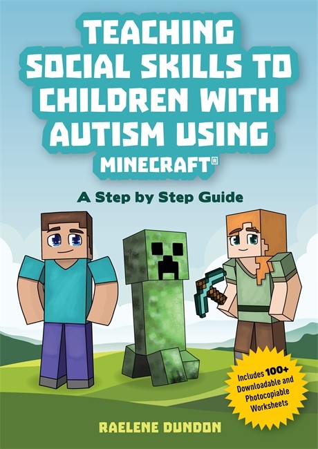 Teaching Social Skills to Children with Autism Using Minecraft®: A Step