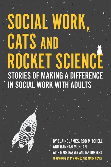 Social Work, Cats and Rocket Science: Stories of Making a Difference in