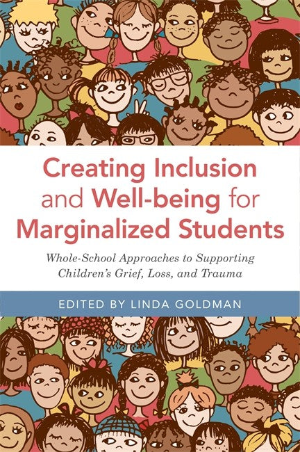 Creating Inclusion and Well-being for Marginalized Students: Whole-Schoo
