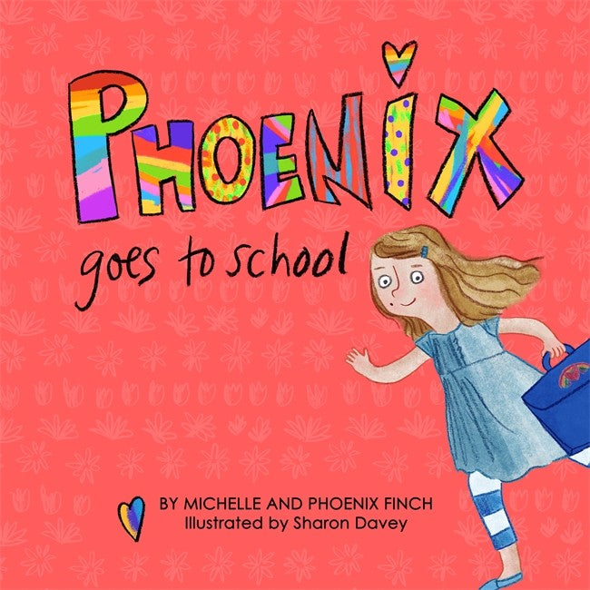 Phoenix Goes to School: A Story to Support Transgender and Gender Divers
