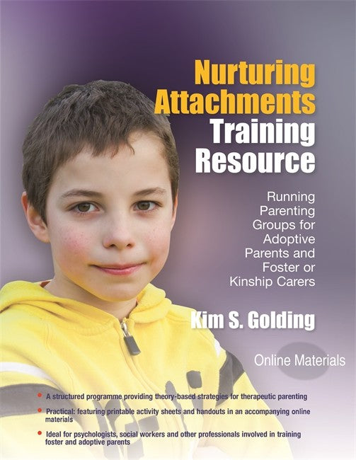 Nurturing Attachments Training Resource: Running Parenting Groups for Ad