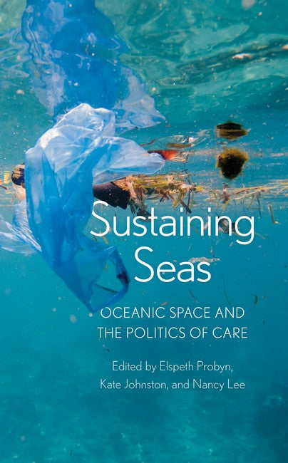 Sustaining Seas: Oceanic Space and the Politics of Care