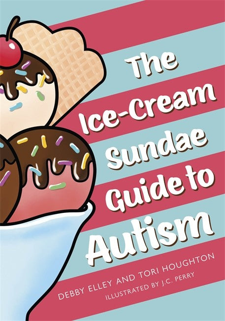 Ice-Cream Sundae Guide to Autism: