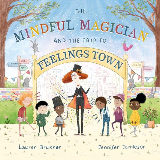 The Mindful Magician and the Trip to Feelings Town