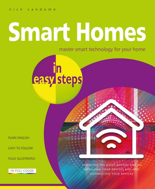 Smart Homes in easy steps