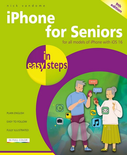 iPhone for Seniors in easy steps 9/e