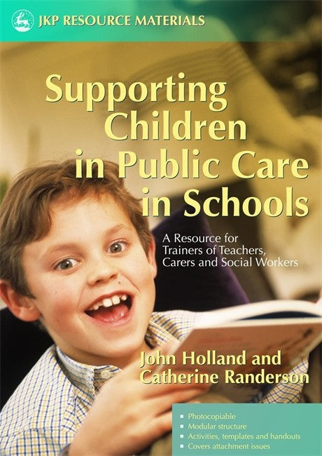 Supporting Children in Public Care in Schools: A Resource for Trainers o