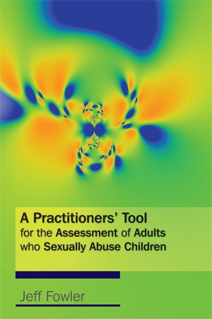 Practitioners' Tool for the Assessment of Adults who Sexually Abuse Chil