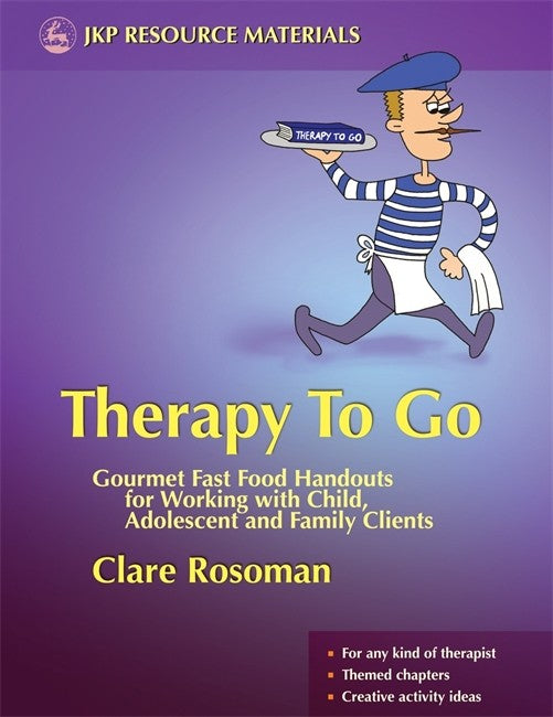 Therapy To Go: Gourmet Fast Food Handouts for Working with Child, Adoles