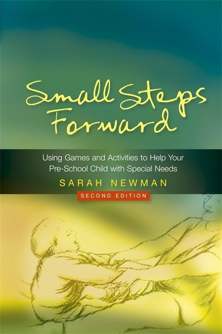 Small Steps Forward: Using Games and Activities to Help Your Pre-School