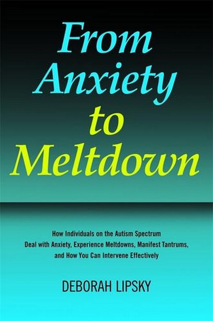 From Anxiety to Meltdown: How Individuals on the Autism Spectrum Deal wi