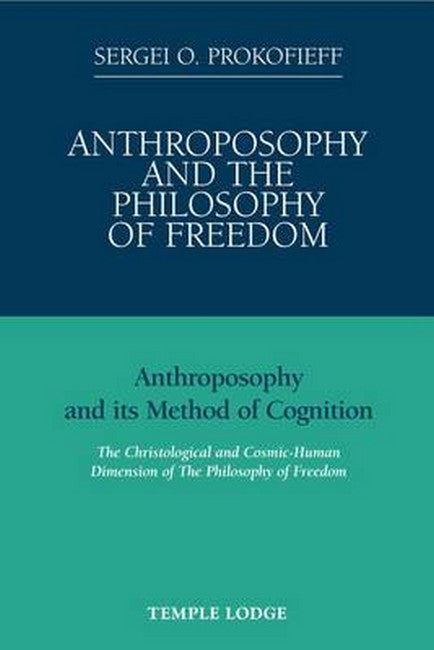 Anthroposophy and the Philosophy of Freedom: