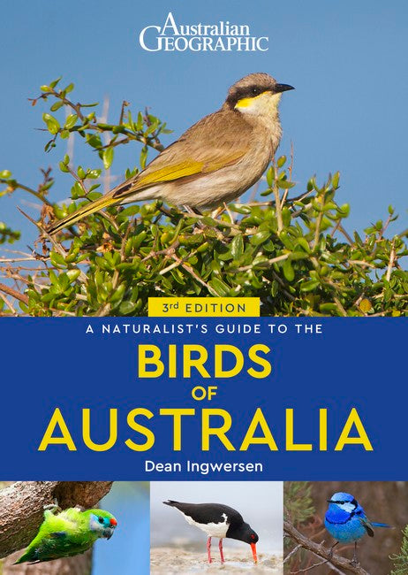 Australian Geographic A Naturalist's Guide to the Birds of Australia 3/e