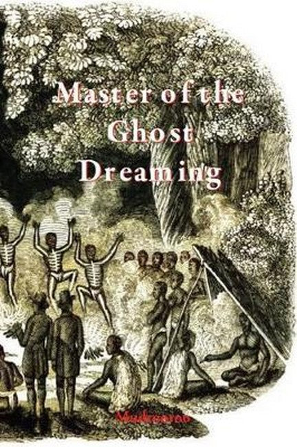 Master of the Ghost Dreaming