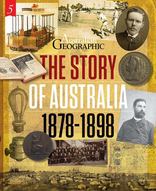 The Story of Australia:1878-1898