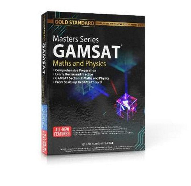 The 2022-2023 New Masters Series GAMSAT Maths and Physics Preparation